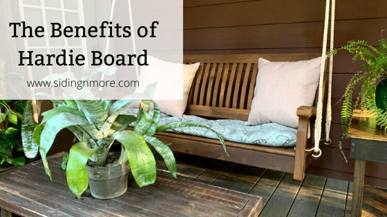 Hardie Board Benefits