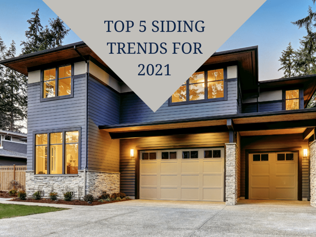 Top 5 siding trends for 2021