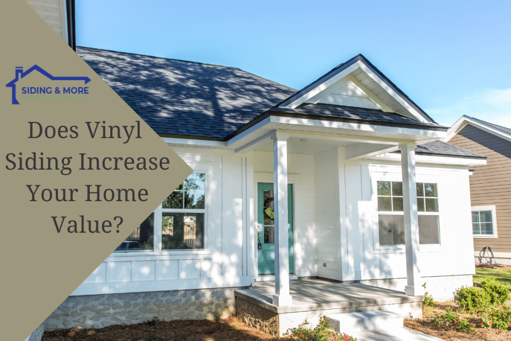 Vinyl Siding can increase your home's value