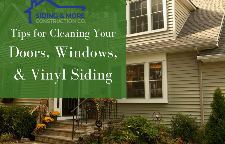 Tips for Cleaning Your Doors, Windows, & Vinyl Siding