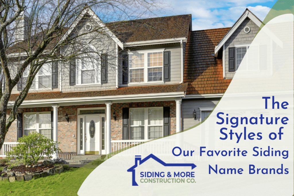Image showcasing signature styles of top vinyl siding brands offered by siding companies like Siding N More.